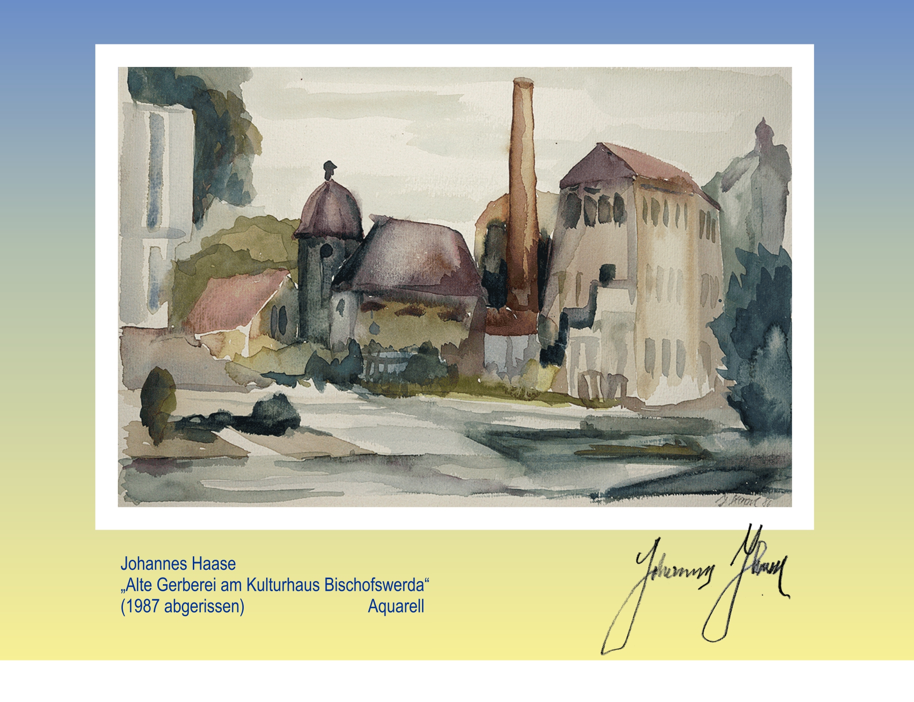 Postkarte Alte Gerberei Bischofswerda Haase Johannes Postkarte Alte Gerberei Bischofswerda Haase Johannes